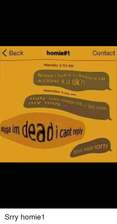 back-homie-1-contact-monday-2-55-pm-nigga-i-heard-w-39197529.png